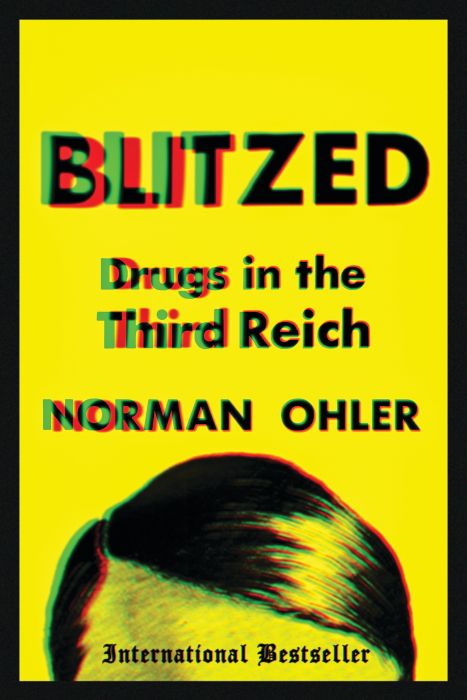 ‘Blitzed’ Author Explains Nazi Germany’s Drug Problem